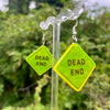 Dead End Road Sign Acrylic Earrings