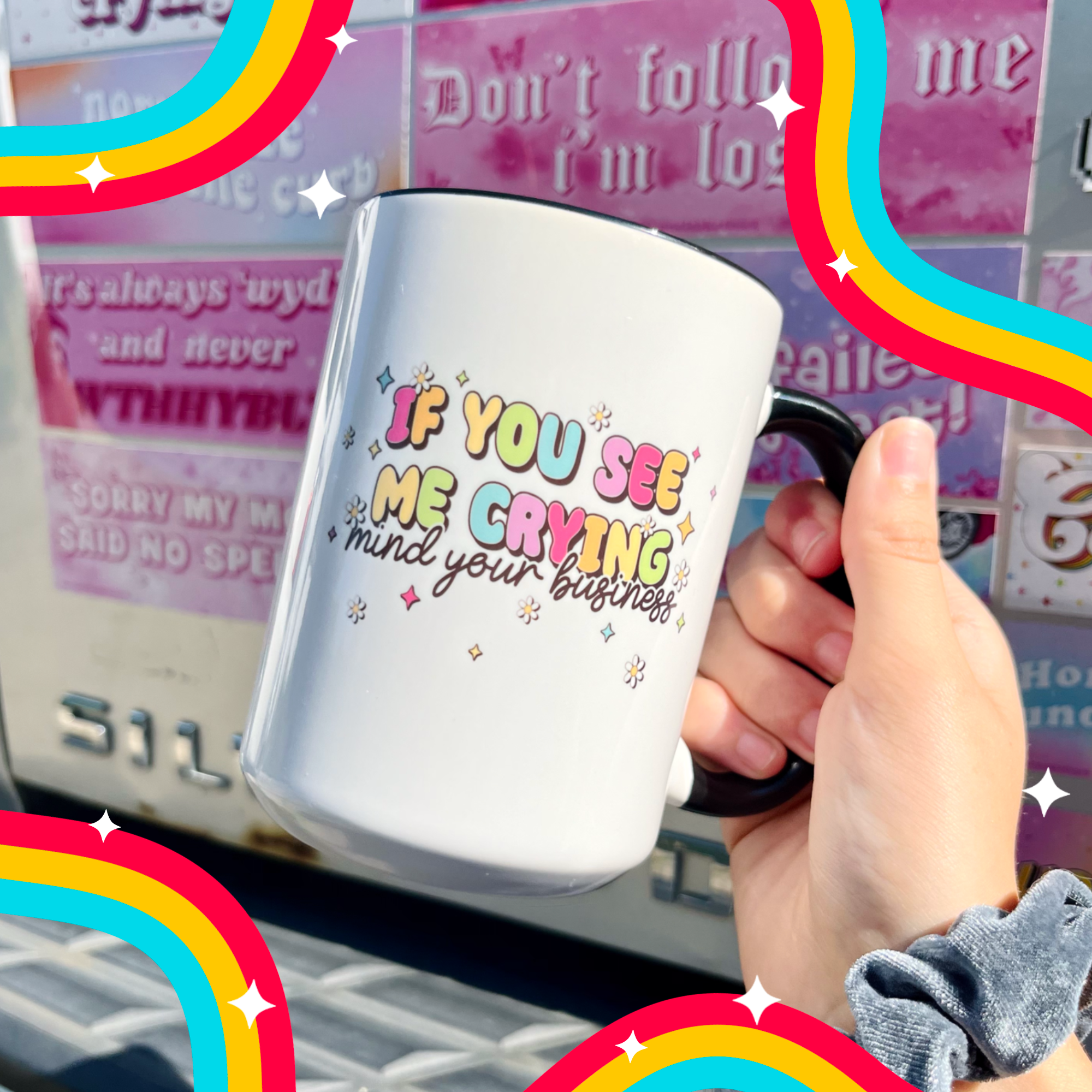 If You See Me Crying Mind Your Business Handpressed 15oz Mug