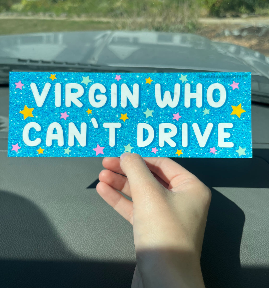Virgin Who Can't Drive Bumper Sticker – The Funnel Cake Tree