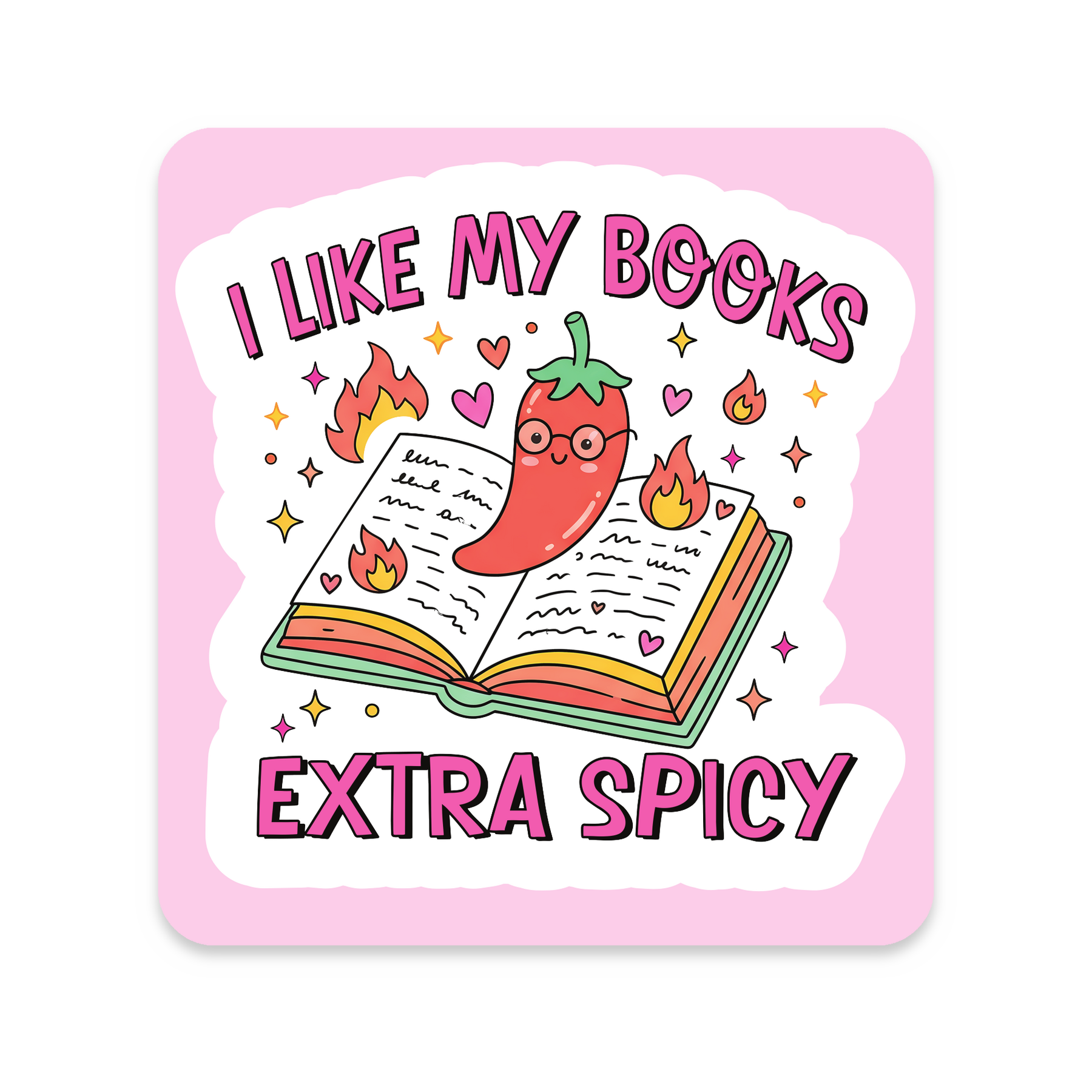 I Like My Books Extra Spicy Sticker, approximately 3 × 3 inches