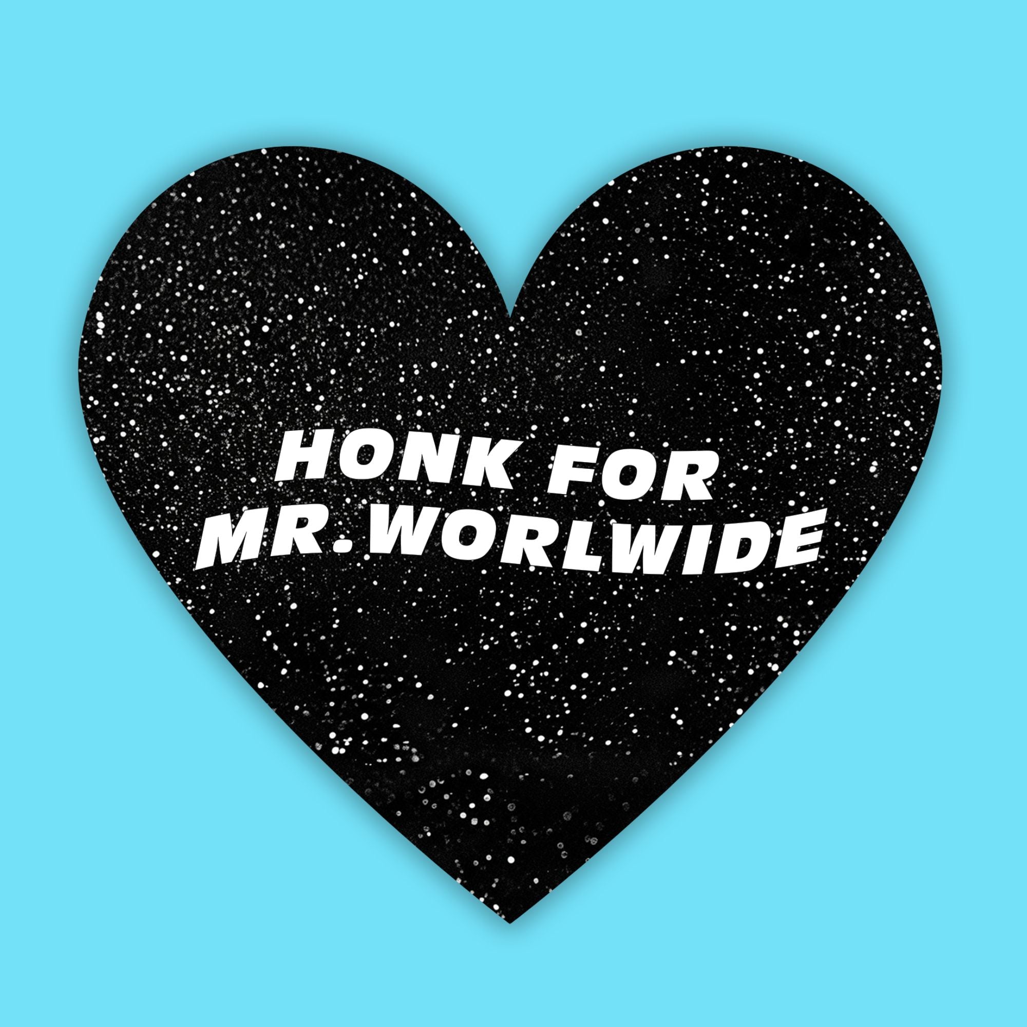 Black heart-shaped bumper sticker uv proof and water proof with 'Honk for Mr. Worldwide' text on a blue background