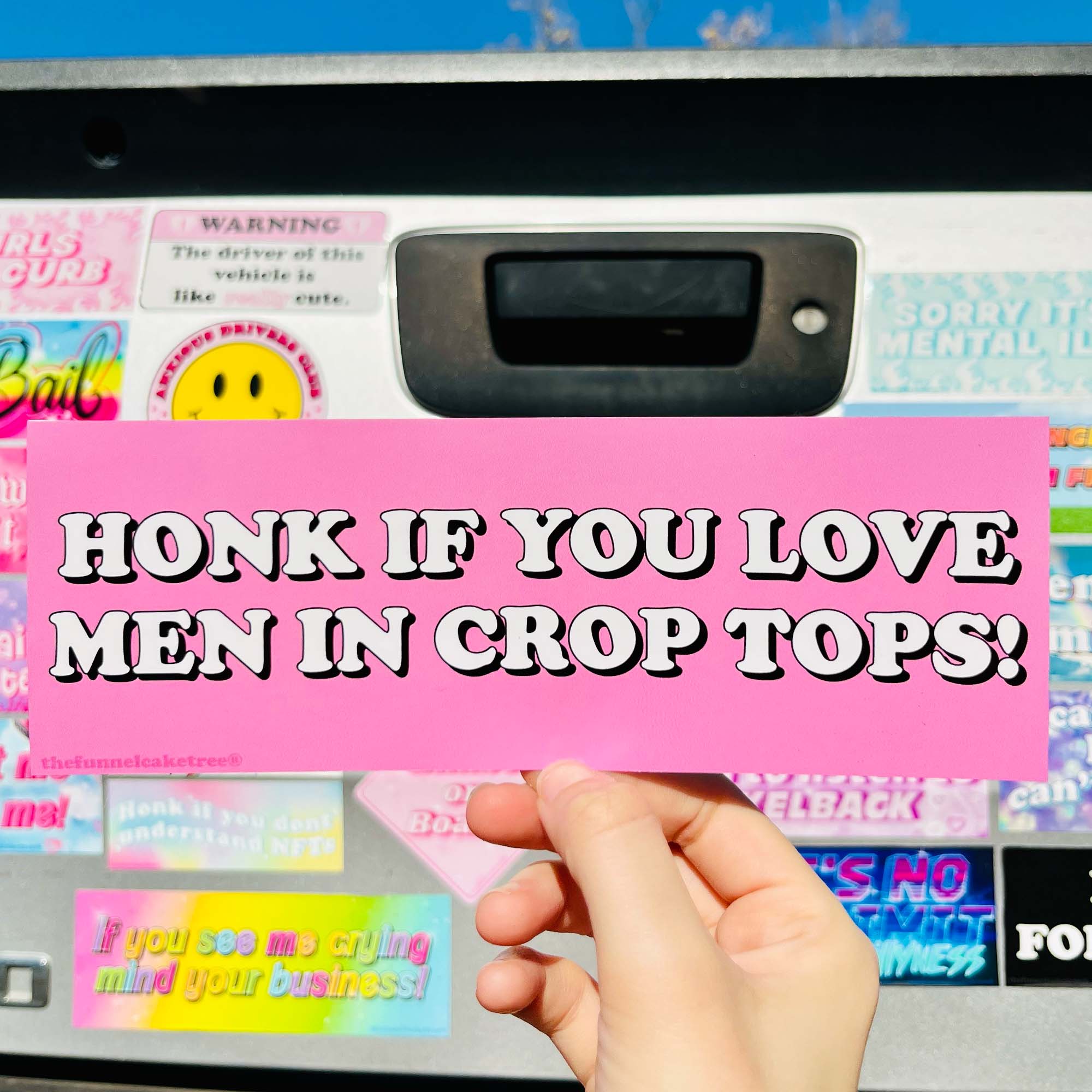 Honk if you love men in crop tops Bumper Sticker