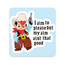 I Aim to Please but My Aim Ain't That Good Sticker on white background