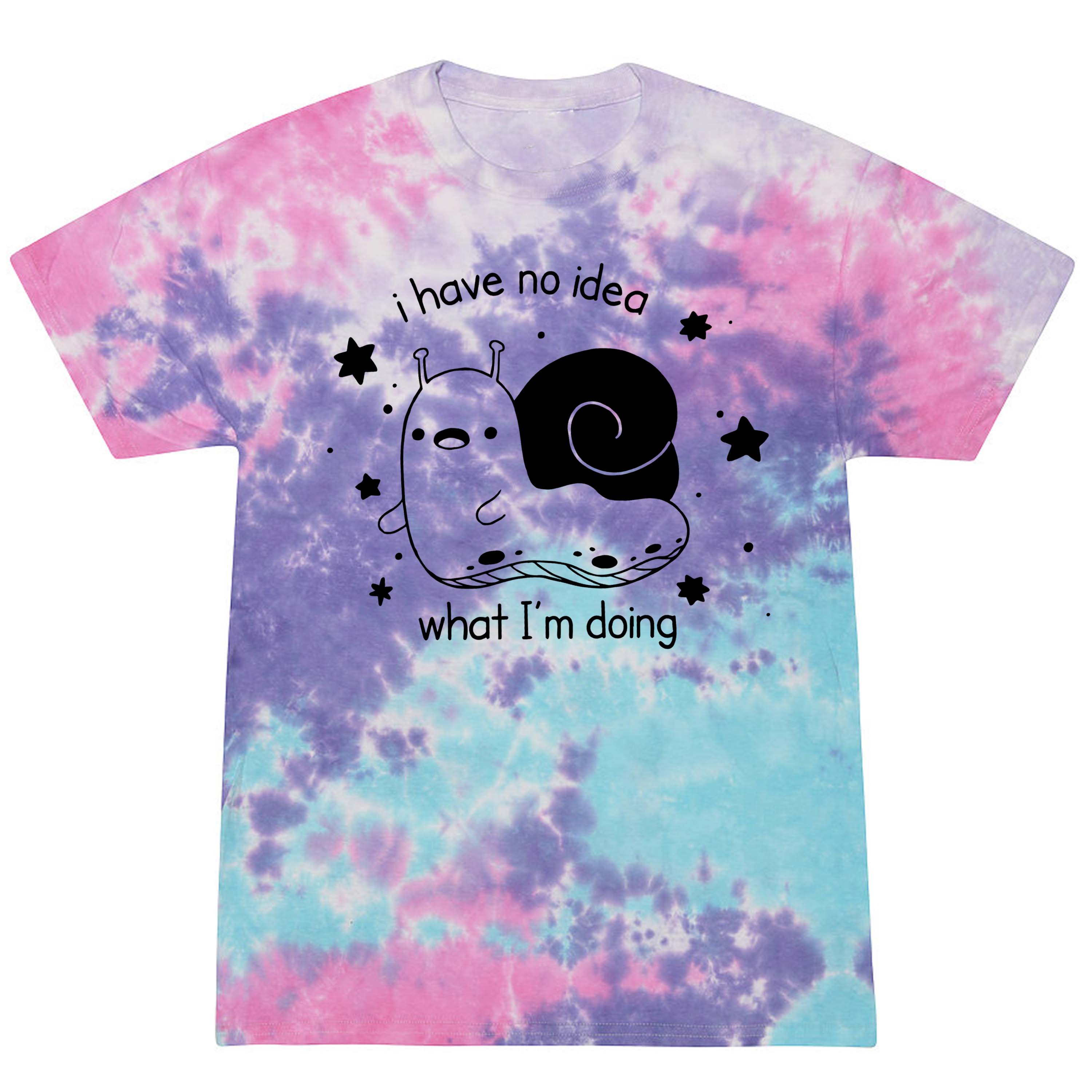 Pink, purple, and blue tie-dye fabric t-shirt with a black snail graphic and text: i have no idea what I'm doing.