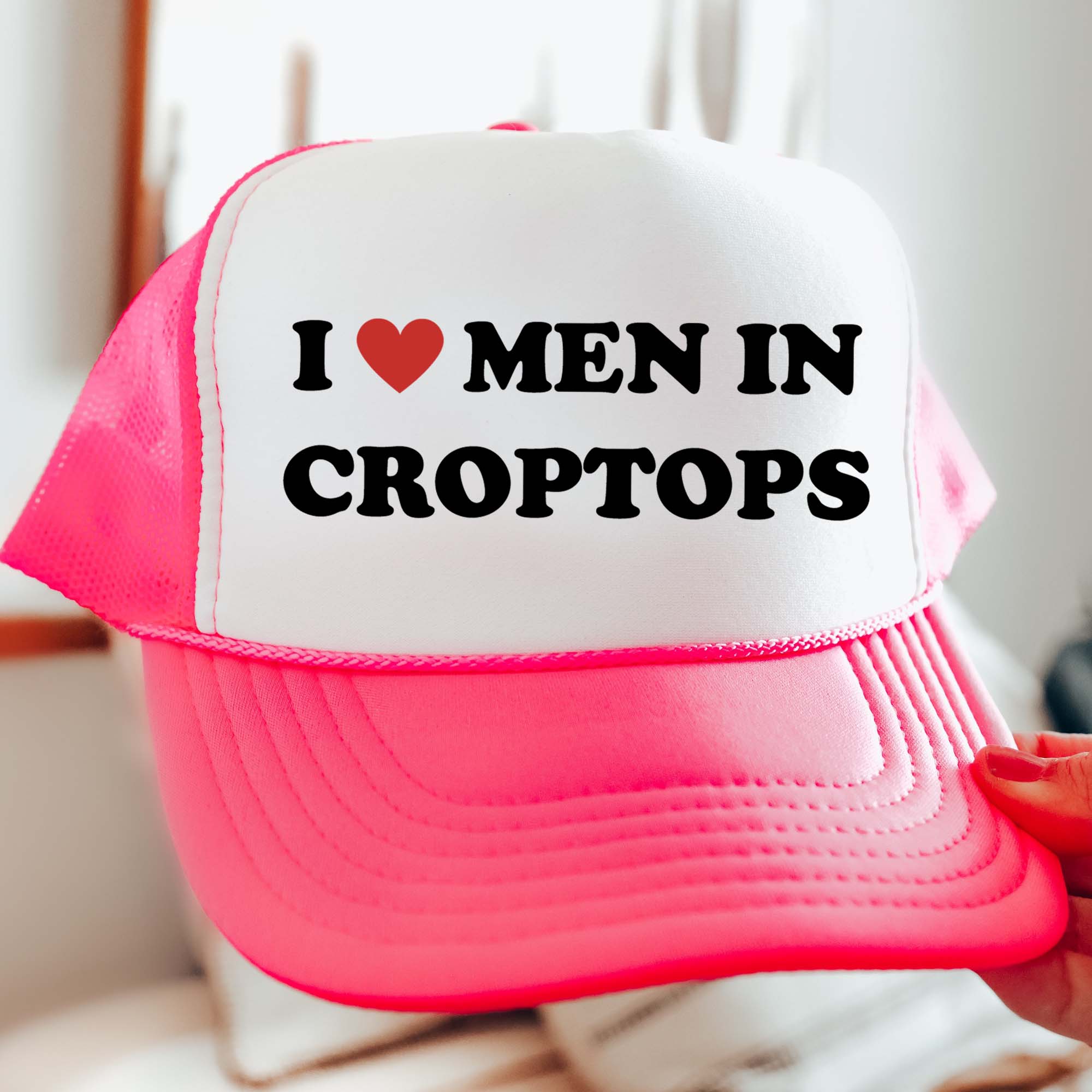 I Love Men In Crop Tops Trucker Hat