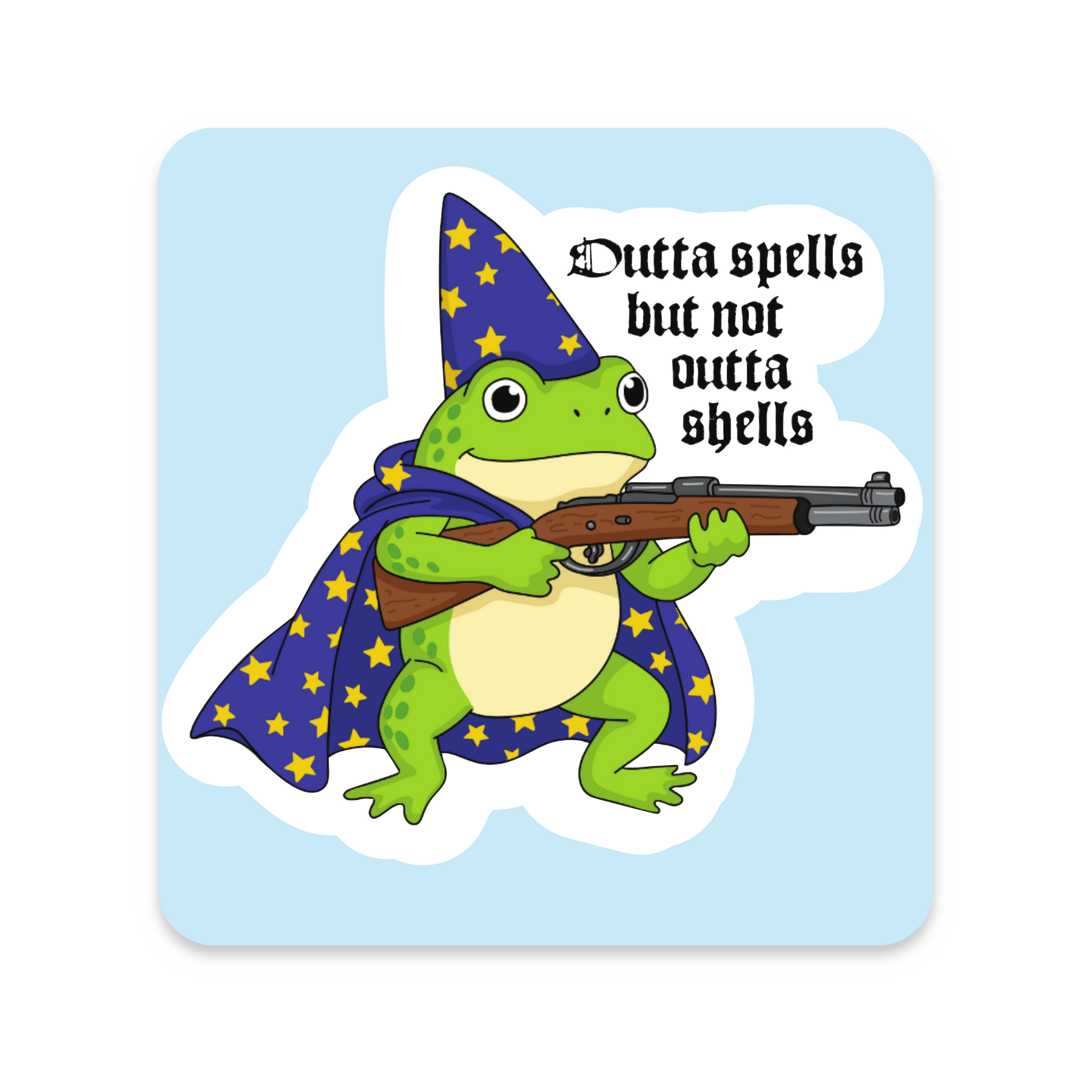 Outta Spells but Not Outta Shells Sticker on white background