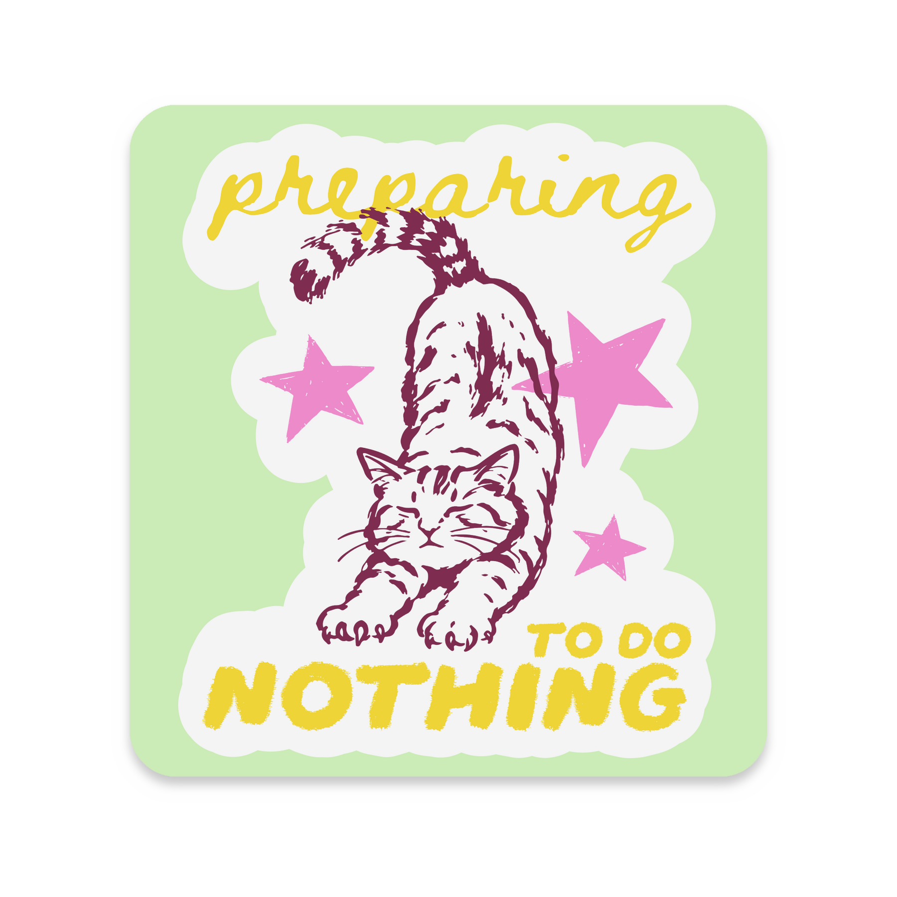 Preparing to Do Nothing Cat Sticker, approximately 3 × 3 inches