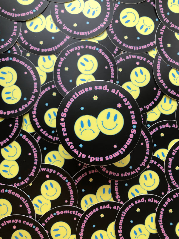 Sometimes Sad Always Rad Vinyl Sticker