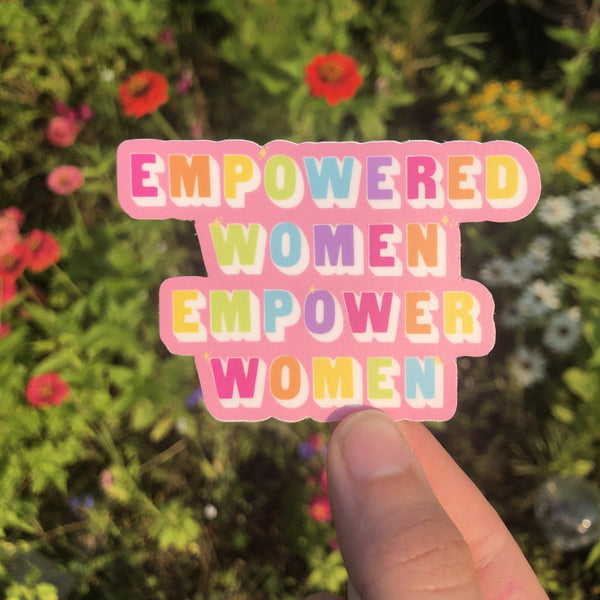 Empowered Women Empower Women Vinyl Sticker