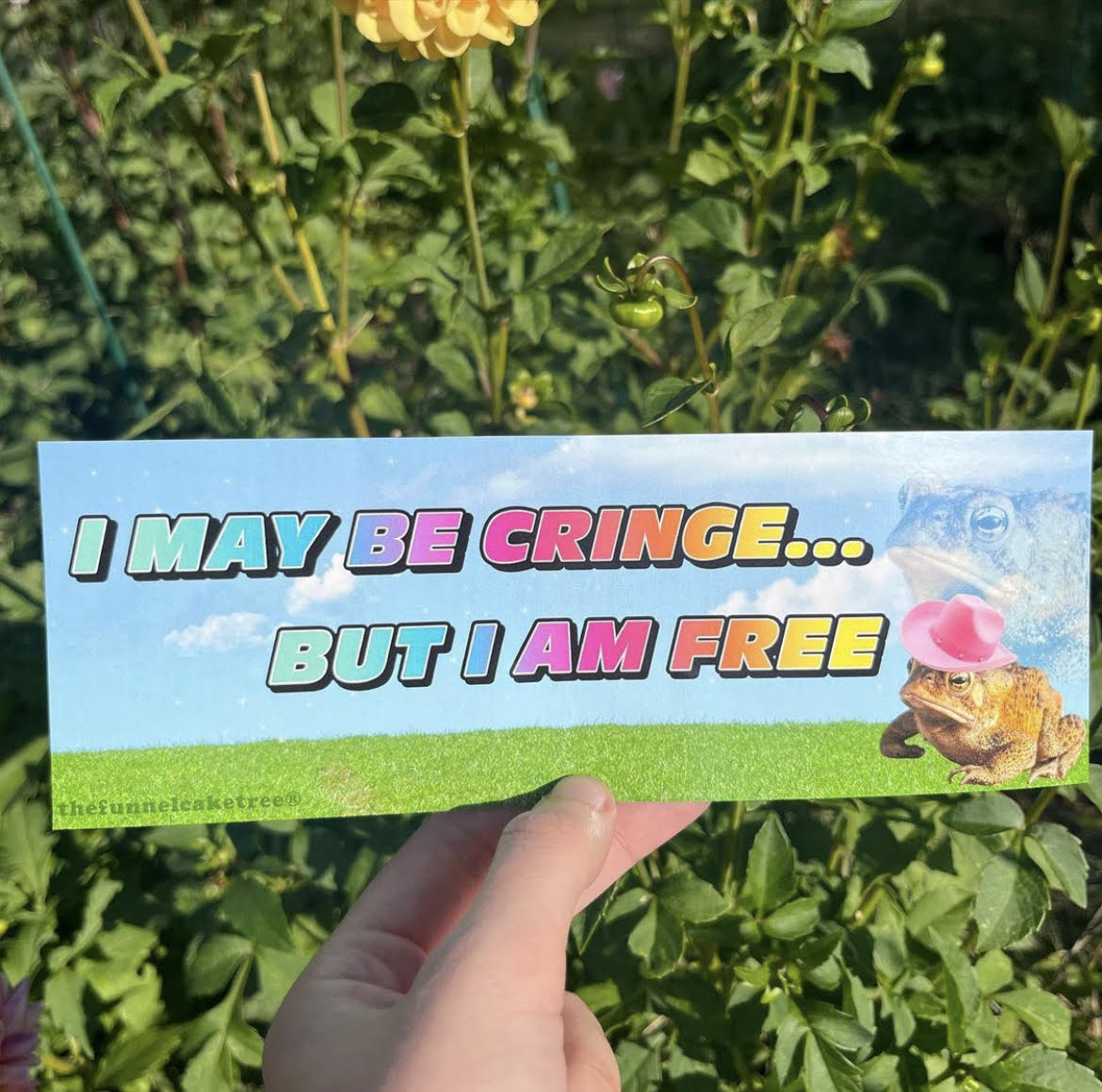 Funny vinyl bumper sticker that says ‘I may be cringe but I am free’ — waterproof and UV-protected, perfect for cars.