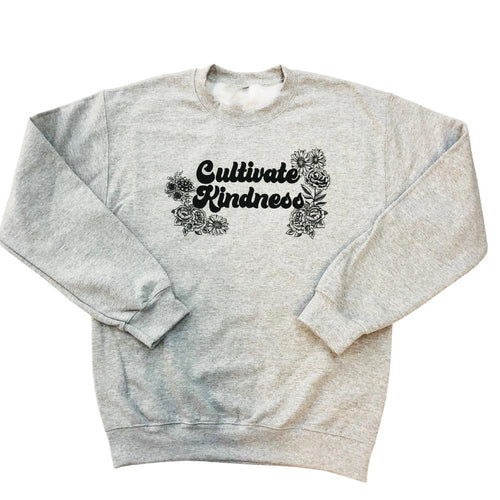 Cultivate Kindness Pullover Crew