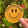 Do What Makes You Happy Vinyl Sticker
