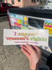 I Support Women's Rights And Wrongs Bumper Sticker