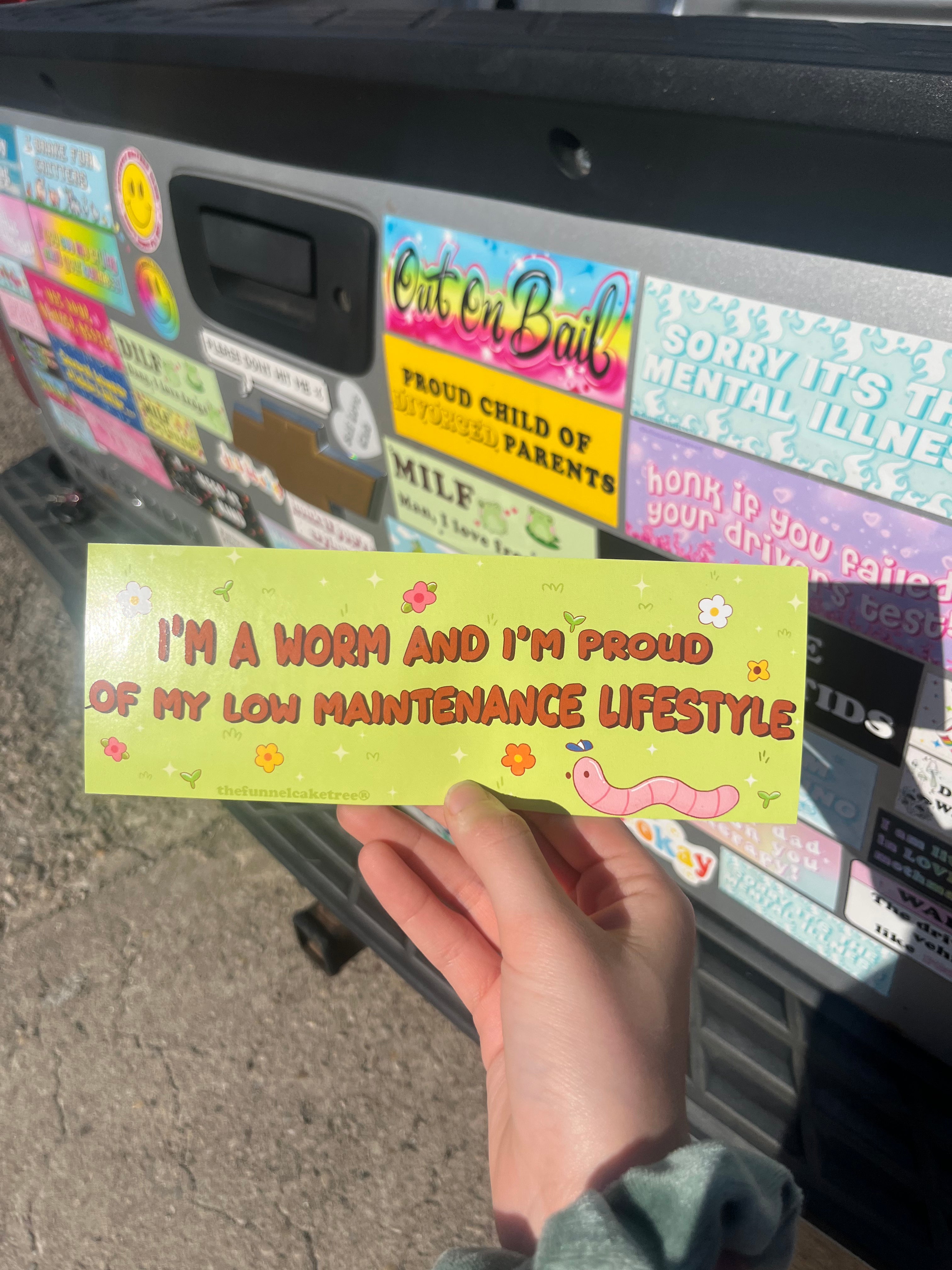 I May Be A Worm Bumper Sticker