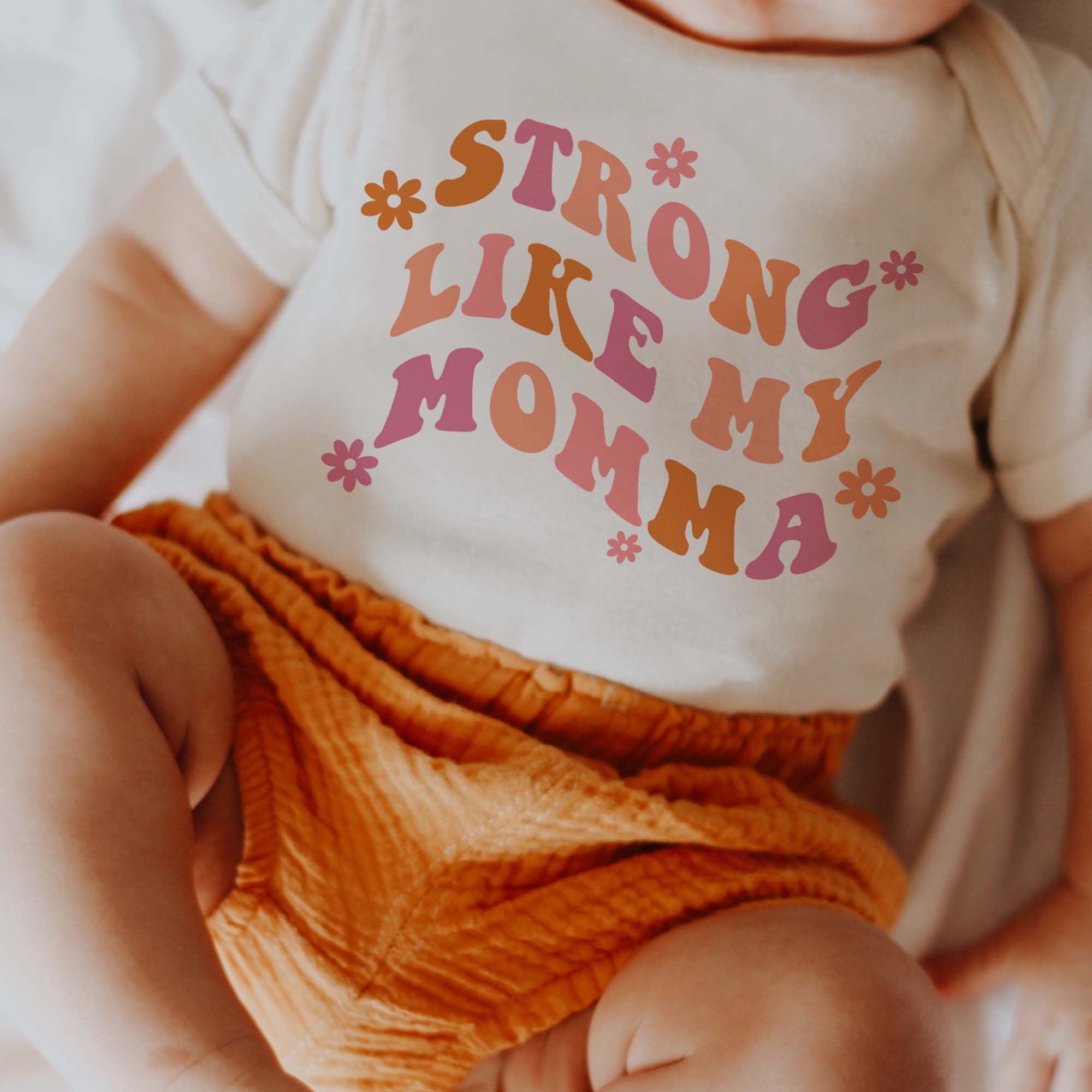 Strong Like My Momma Infant Onesie